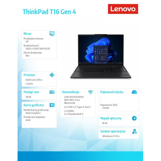 Ultrabook ThinkPad T16 G4 21QE003VPB W11Pro Ultra 5 225U/16GB/512GB/INT/16.0 WUXGA/Black/3Y Premier Support + CO2 Offset 