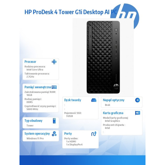 Komputer ProDesk 4 Tower G1i Desktop AI PC U5-225 512/16/W11P      9H7U6ET 