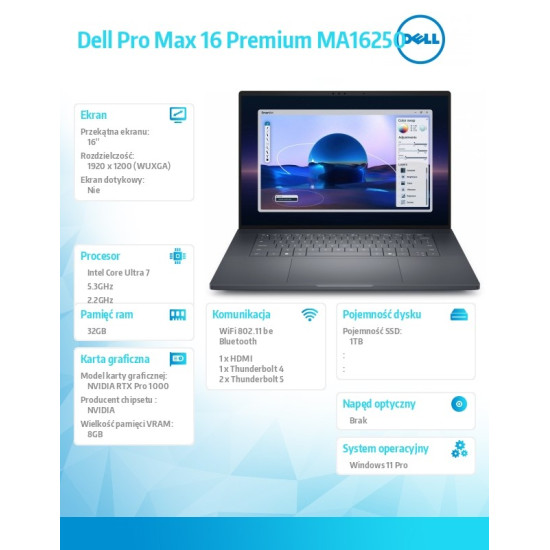 Stacja robocza Dell Pro Max 16 Premium MA16250 W11P U7-265H|32GB|1TB|RTX PRO 1000Blackwell 8GB GDDR7|FgrPr|Cam&Mic|WLAN+BT|16.0 FHD+|6C|vPro/3YPS