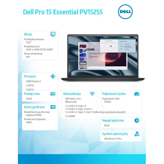 Laptop Dell Pro 15 Essential PV15255|AMD MDO R5 PV15255|16GB|512GB SSD|AMD Radeon 610M|W11 Pro|WLAN + BT|15.6 FHD|Backlit Kb|3 Cell|65W/3YPS